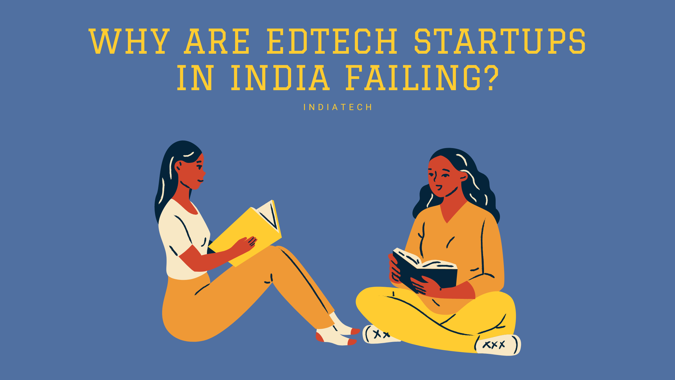 Why Are EdTech Startups in India Failing?