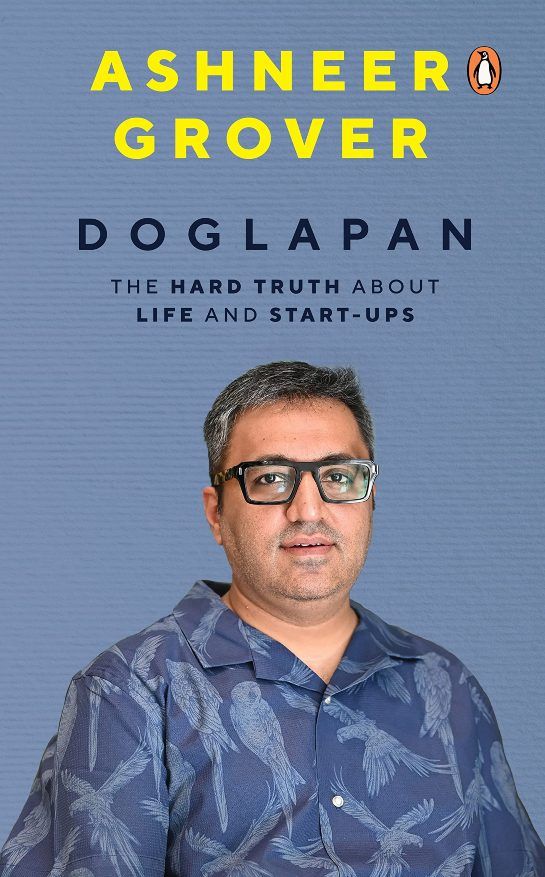 Doglapan (Ashneer Grover) - Book Summary, Notes & Highlights